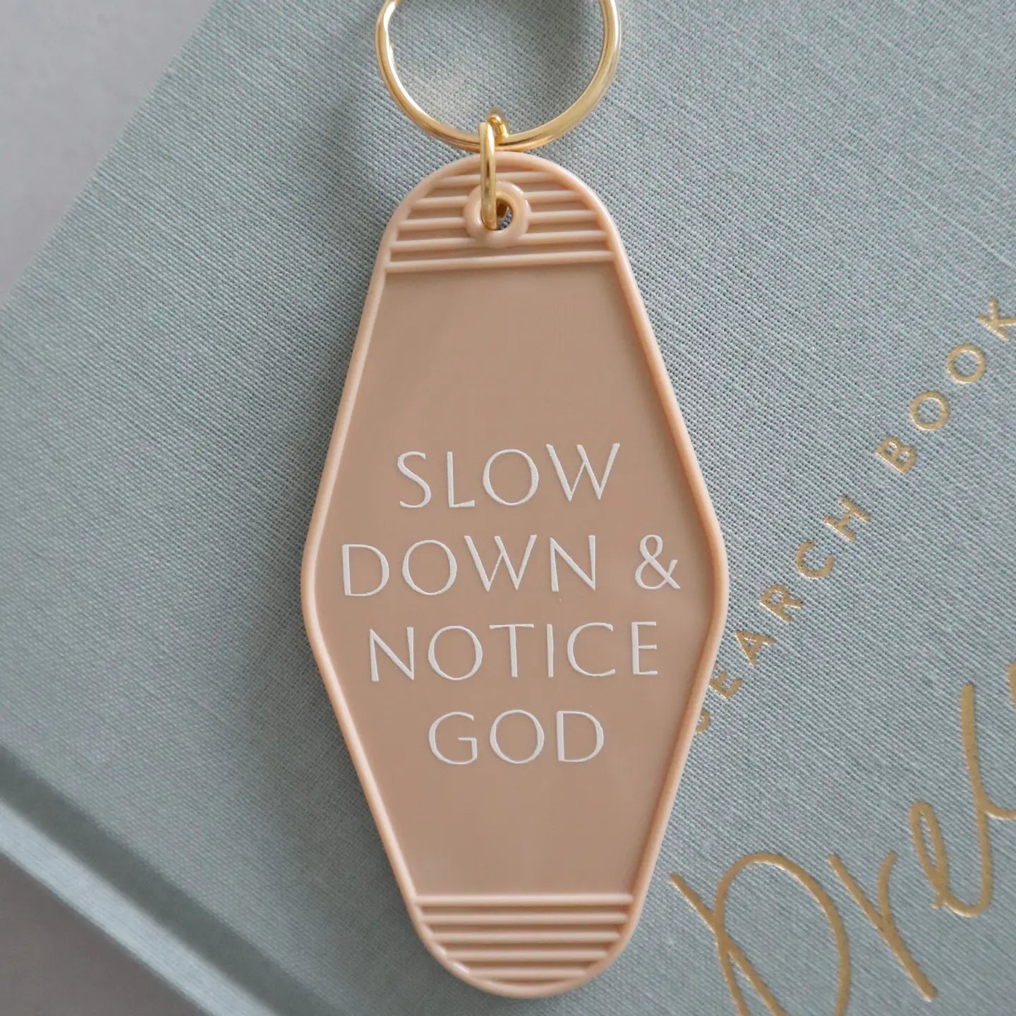 Slow Down & Notice God Hotel Keychain