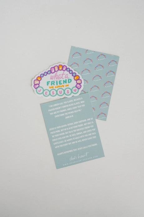 What A Friend Sticker