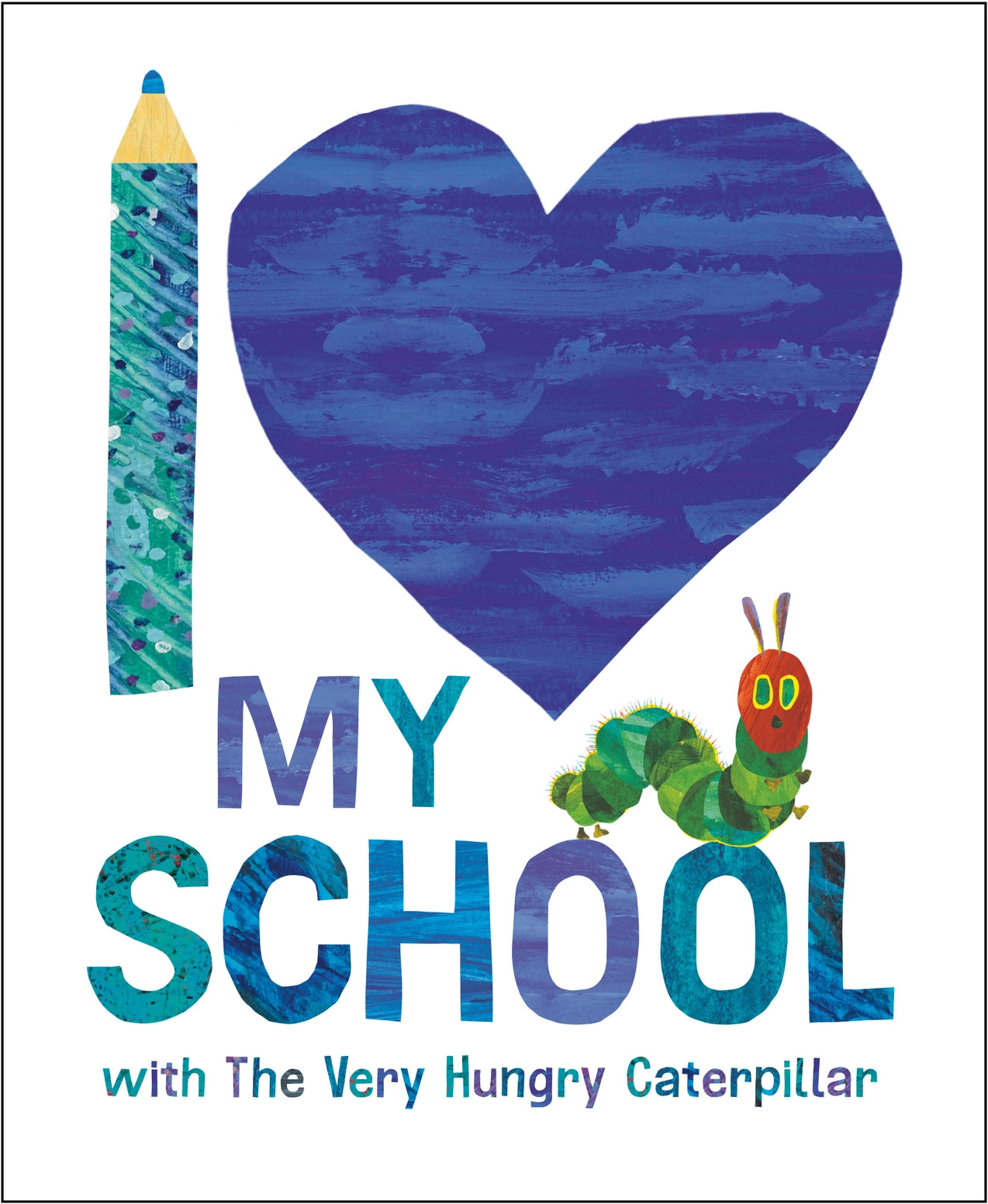 I Love My School | with the Very Hungry Caterpillar