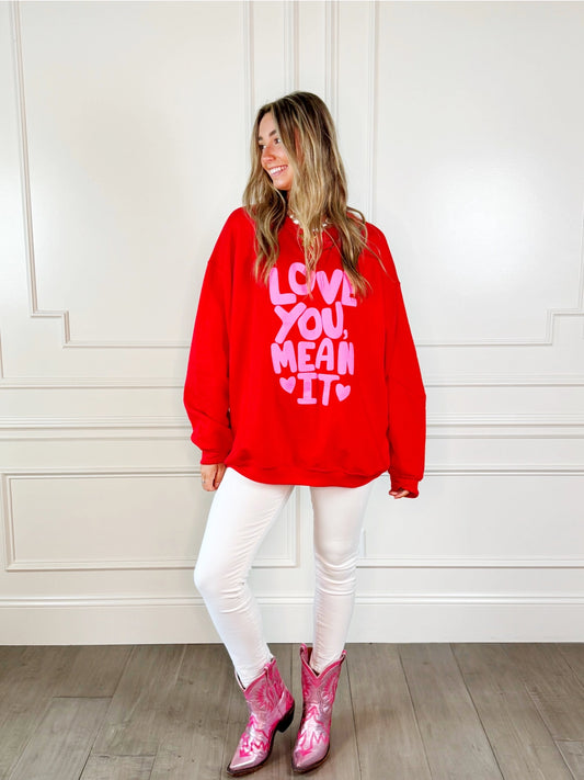 Love You Mean It | Adult Sweatshirt