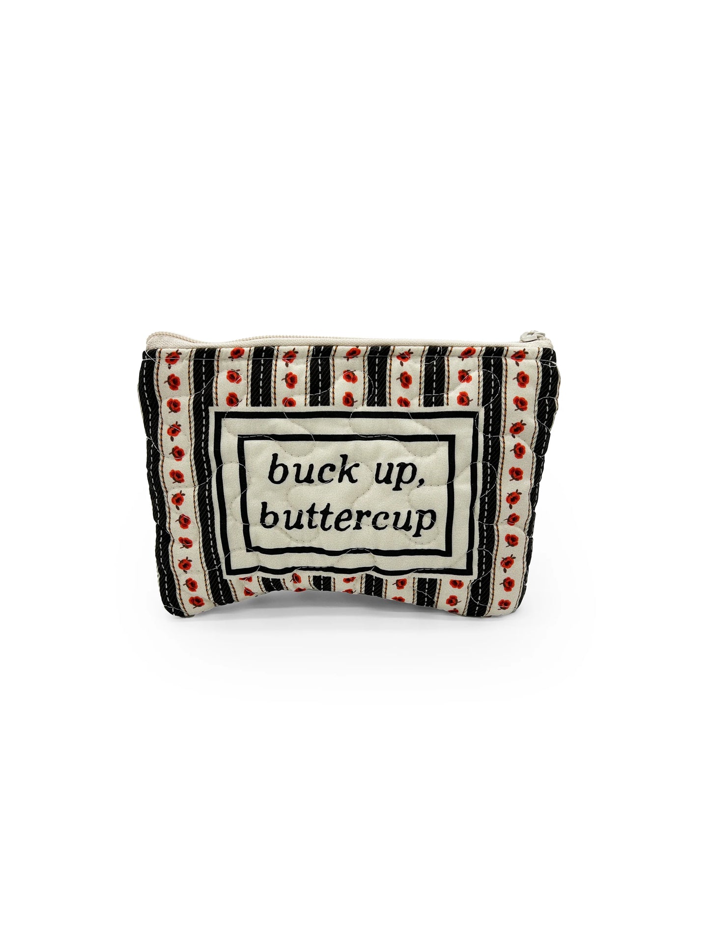 Buck Up Buttercup" Quilted Makeup Bag